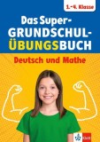 Klett Das Super-Grundschul-&Uuml;bungsbuch 1.-4. Klasse