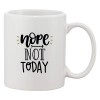 Cana alba personalizata &#039;Nope not today&#039;, INOVATIX&reg;. 330ml, Oem