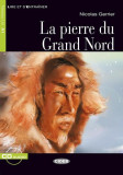 La pierre du Grand Nord + CD (Niveaux Un A1) - Paperback brosat - Black Cat Cideb