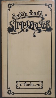 SERBAN FOARTA - SIMPLEROZE (VERSURI) [editia princeps, 1978] foto