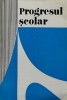 Carte Progresul școlar 1978 Nicolae Vintanu coord. Editura Didactica Pedagogica 324 pagini Brosata