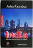 India Ascensiunea unei noi superputeri mondiale - John Farndon, Carte Istorie, Editura necunoscuta