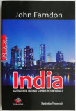 India ascensiunea unei noi superputeri mondiale &ndash; John Farndon