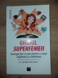 Ghidul superfemeii- Jaime Kulaga