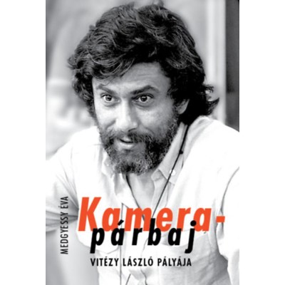 Kamerap&amp;aacute;rbaj - Vit&amp;eacute;zy L&amp;aacute;szl&amp;oacute; p&amp;aacute;ly&amp;aacute;ja - Medgyessy &amp;Eacute;va foto