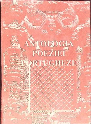 ANTOLOGIA POEZIEI PORTUGHEZE-DAN CARAGEA-264008 foto