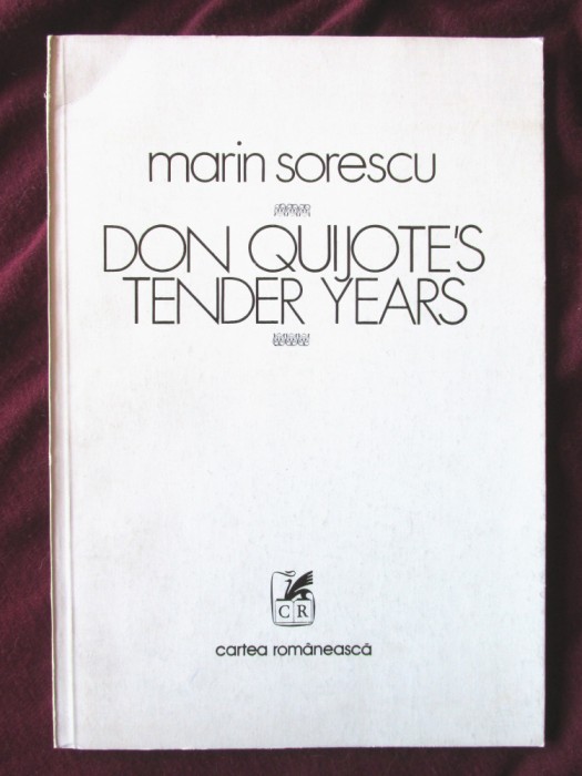 &quot;DON QUIJOTE&#039;S TENDER YEARS&quot;, Marin Sorescu, 1979