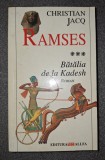 Christian Jacq - Ramses (vol. III * Batalia de la Kadesh)