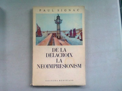 DE LA DELACROIX LA NEOIMPRESIONISM - PAUL SIGNAC foto