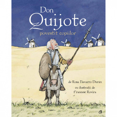 Don Quijote povestit copiilor, Rosa Navarro Duran foto