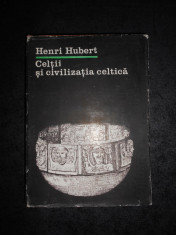 HENRI HUBERT - CELTII SI CIVILIZATIA CELTICA (1983, editie cartonata) foto