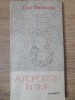 Autoportret in Timp - Dan Hatmanu, Roman, Editura Junimea 1987, Carte Beletristica Romana, 94 Pagini