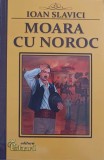 Moara de Noroc, Nuvele - Ioan Slavici (Paperback, 2022, Romana, 350 pagini)