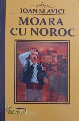 MOARA DE NOROC, NUVELE-IOAN SLAVICI-244655 foto