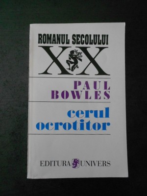 PAUL BOWLES - CERUL OCROTITOR foto