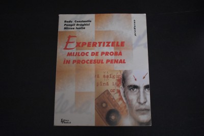 Expertizele - mijloc de proba in procesul penal foto