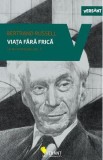 Viata fara frica. Scrieri esentiale vol.3 - Bertrand Russell