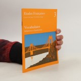 Rita Erdle-Hahner - Etudes francaises 3. Cours de base. Vocabulaire