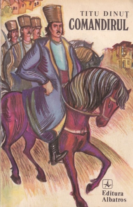 Titu Dinut - Comandirul