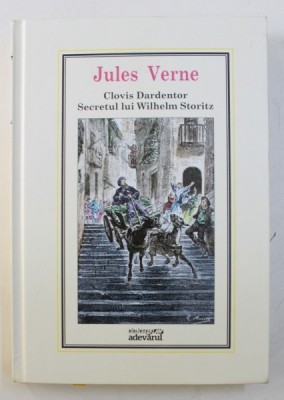 CLOVIS DARDENTOR / SECRETUL LUI WILHELM STORITZ de JULES VERNE NR.32, 2010 foto