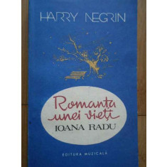 Romanta Unei Vieti Ioana Radu - Harry Negrin ,280677