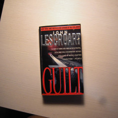 Carte in limba engleza: GUILT - John Lescroart, nuvela, stare foarte buna