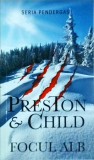 Focul Alb - Douglas Preston, Lincoln Child, Rao, Thriller, Politist, Romana, Brosata, Buna, 2014, 503 pagini