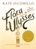 Flora and Ulysses: The Illuminated Adventures - Kate DiCamillo, Newbery Medal, Carte in Engleza, Banda Desenata, Coperta Broșată