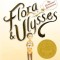 Flora and Ulysses: The Illuminated Adventures