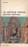Guy Isnard - Un Sherlock Holmes printre tablouri