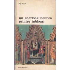 Guy Isnard - Un Sherlock Holmes printre tablouri