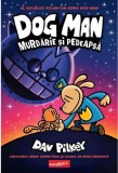 Dog Man. Murdărie și pedeapsă (Vol. 9)- - Dav Pilkey - Grafic Art