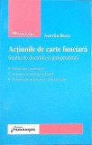 ACTIUNILE DE CARTE FUNCIARA. STUDIU DE DOCTRINA SI JURISPRUDENTA-AURELIA RUSU-272021