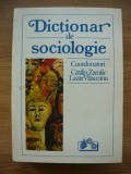 CATALIN ZAMFIR / LAZAR VLASCEANU - DICTIONAR DE SOCIOLOGIE - 1993