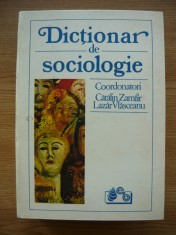 CATALIN ZAMFIR / LAZAR VLASCEANU - DICTIONAR DE SOCIOLOGIE - 1993