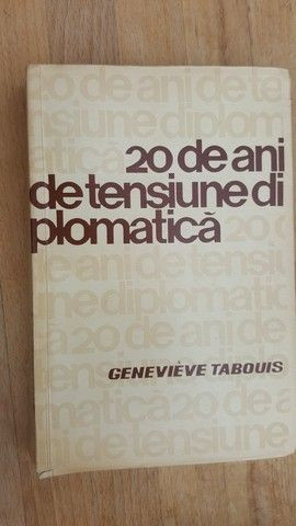 20 de ani de tensiune diplomatica- Genevieve Tabouis