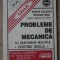 PROBLEME DE MECANICA CU RASPUNSURI MULTIPLE, SISTEM GRILA, PENTRU ADMITERE IN INVATAMANTUL SUPERIOR-ADRIAN -278727