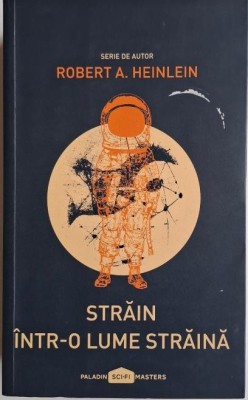 Strain intr-o lume straina &amp;ndash; Robert A. Heinlein foto