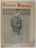 CURIERUL RASBOIULUI , REVISTA DE FOTOGRAFII DE PE FRONT SI DIN AFARA LUI , PE COPERTA : DE DANKL , COMANDANT GENERAL , 1914