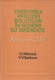 Cresterea Preciziei Solutiilor in Scheme cu Diferente - G.I. Marciuk, V.V. Saidurov, 1981, Matematica, 402 pagini