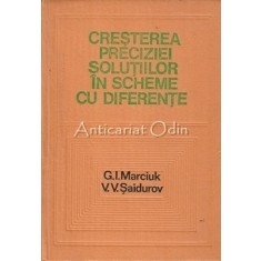 Cresterea Preciziei Solutiilor In Scheme Cu Diferente - G. I. Marciuk