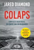 Colaps. Cum aleg societatile sa esueze sau sa reuseasca - Jared Diamond - Litera