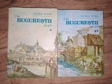 Din Bucurestii de ieri vol 1, 2 - George Poira