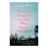 Places I stopped on the way home