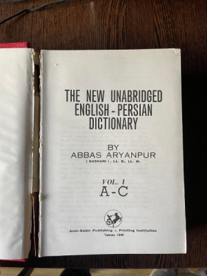 Abbas Aryanpur The New Unabridged English - Persian Dictionary Vol. I A-C foto