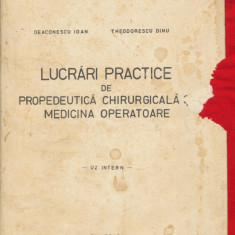 "Lucrari practice de Propedeutica Chirurgicala si Medicina Operatoare" 1972