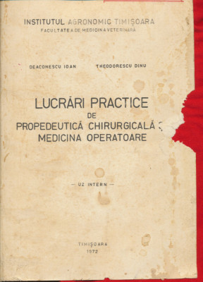 &amp;quot;Lucrari practice de Propedeutica Chirurgicala si Medicina Operatoare&amp;quot; 1972 foto