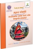 Apa vietii. Hainele cele noi ale imparatului - Editura Gama