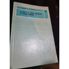 Elemente de teoria multimilor si algebra moderna - Kaufmann vol.I