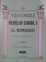 MEMORIILE REGELUI CAROL I AL ROMANIEI (DE UN MARTOR OCULAR) VOL.1-REGELE CAROL I-299526
